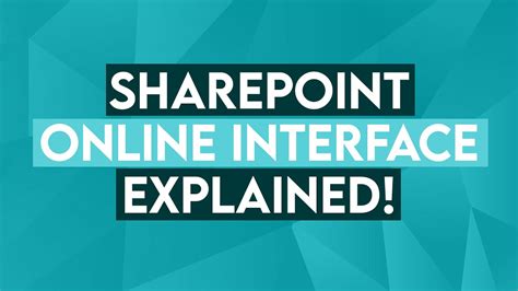 Microsoft SharePoint Online Interface Explained.